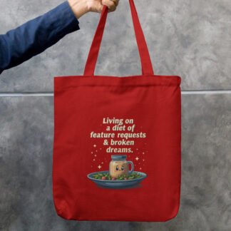 Unisex Tote Bag Zipper for Product Managers - "Living on a diet of feature requests and broken dreams"