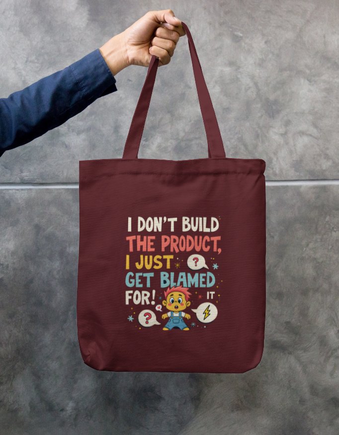 Unisex Tote Bag Zipper - "I don't build the product, I just get blamed for it!"