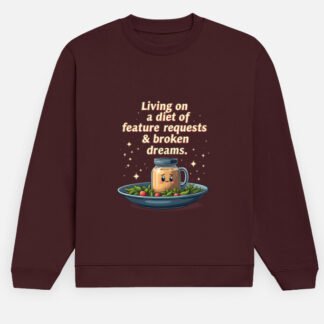 Unisex Cotton Sweatshirt for PMs with a funny message