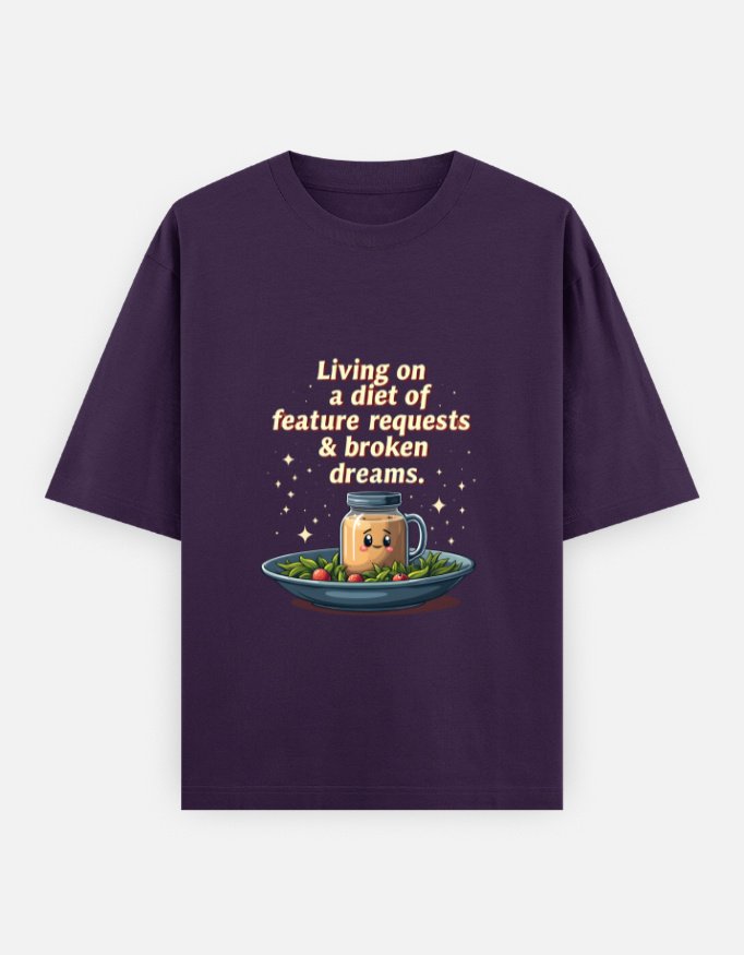 Unisex Oversized Classic Cotton T-Shirt for Product Managers - "Living on a diet of feature requests and broken dreams" - Image 4