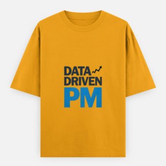 Unisex Oversized Classic Cotton T-Shirt for every "Data Driven PM"