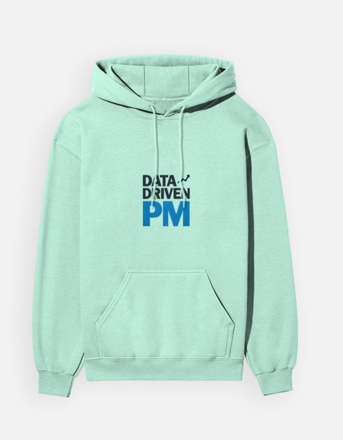Unisex Cotton Hoodie for every "Data Driven PM"