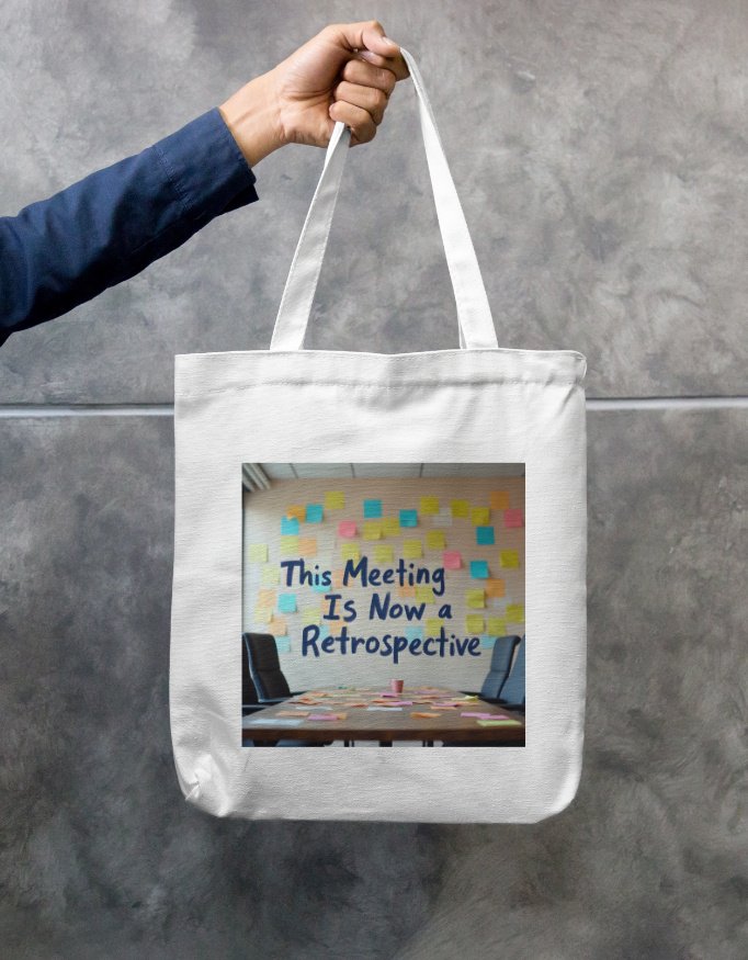 Tote Bag Zipper - "This meeting is now a retrospective" - Image 4