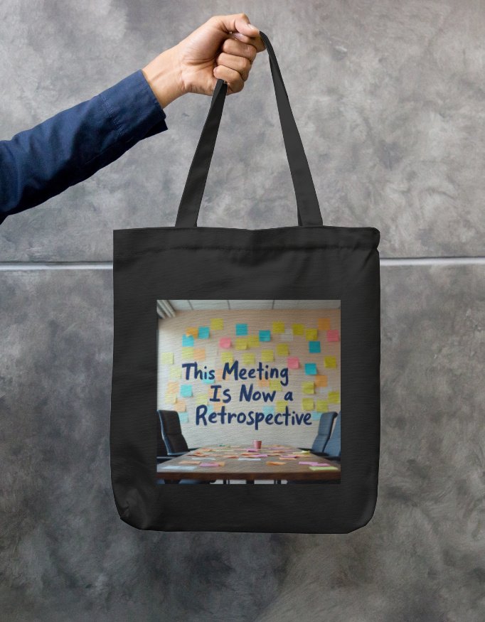 Tote Bag Zipper - "This meeting is now a retrospective" - Image 5