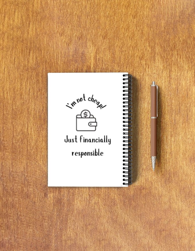 Funny NotePad - "I'm not cheap, just financially responsible" - Image 2