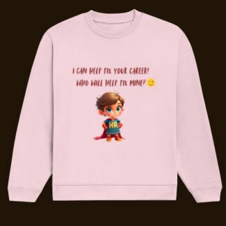 Funny Unisex Cotton Sweatshirt for HR Professionals