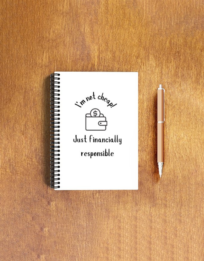 Funny NotePad - "I'm not cheap, just financially responsible" - Image 3