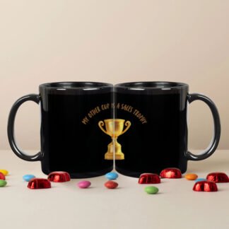Funny Black Coffee Mug "My Other cup is a Sales Trophy"